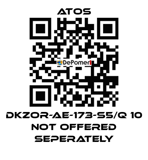 DKZOR-AE-173-S5/Q 10 not offered seperately Atos