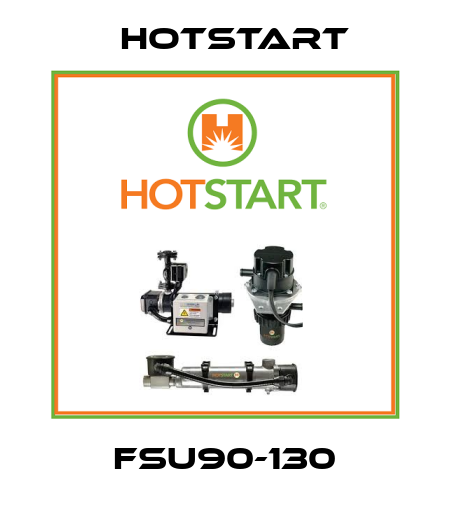FSU90-130 Hotstart