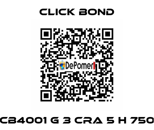 CB4001 G 3 CRA 5 H 750 Click Bond
