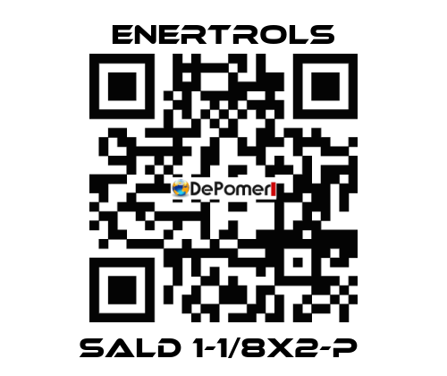 SALD 1-1/8X2-P  Enertrols