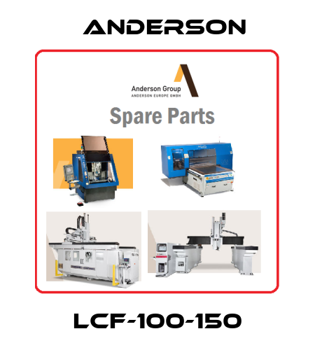 LCF-100-150 Anderson