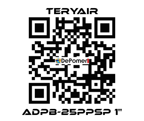 ADPB-25PPSP 1" TERYAIR