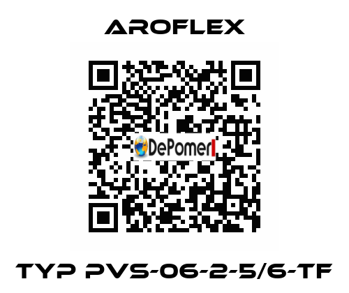 Typ PVS-06-2-5/6-TF Aroflex