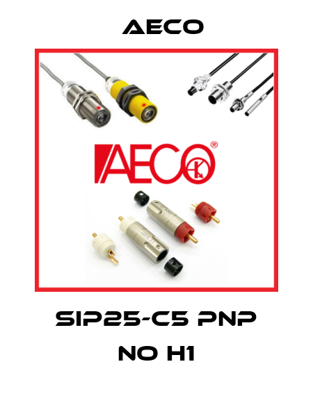 SIP25-C5 PNP NO H1 Aeco