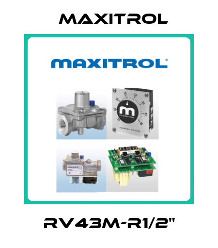 RV43M-R1/2" Maxitrol