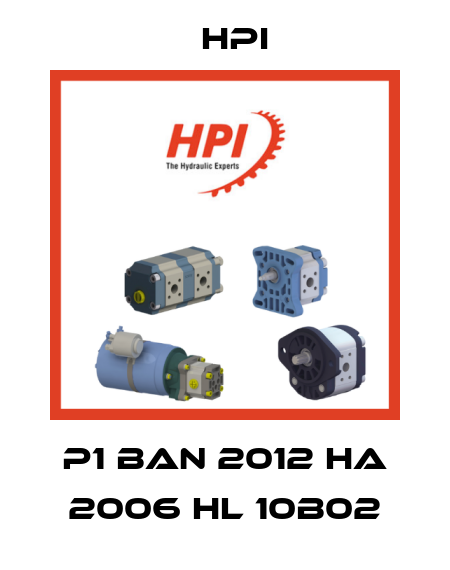 P1 BAN 2012 HA 2006 HL 10B02 HPI