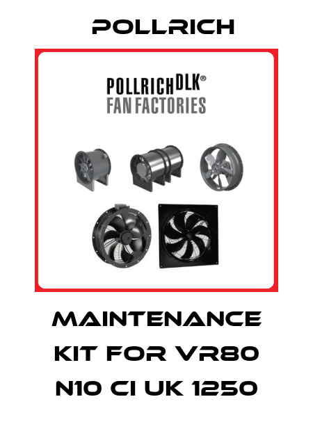 Maintenance Kit for VR80 N10 CI UK 1250 Pollrich