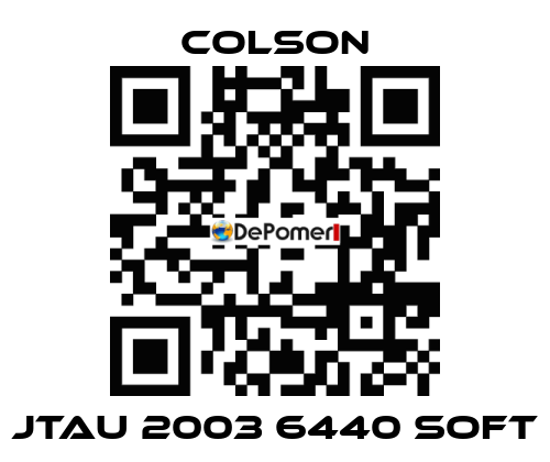 JTAU 2003 6440 SOFT Colson
