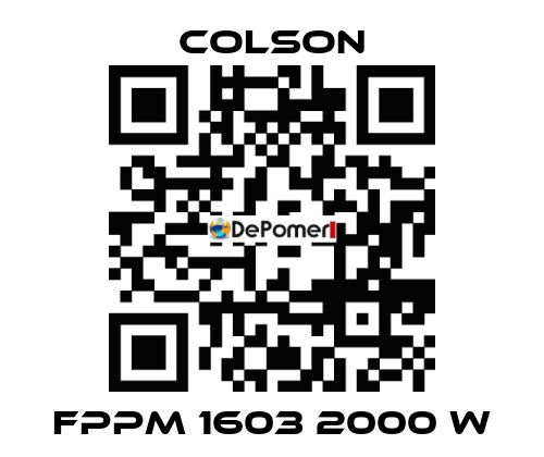 FPPM 1603 2000 W Colson