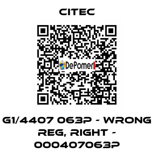 G1/4407 063P - wrong reg, right - 000407063P Citec