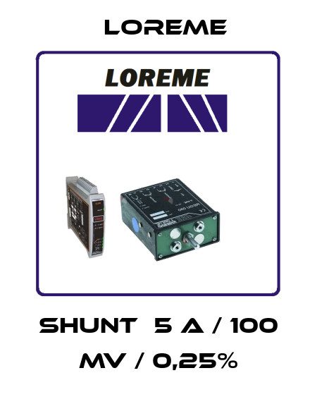 SHUNT  5 A / 100 mV / 0,25% Loreme