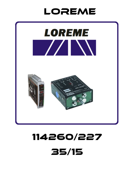 114260/227 35/15 Loreme