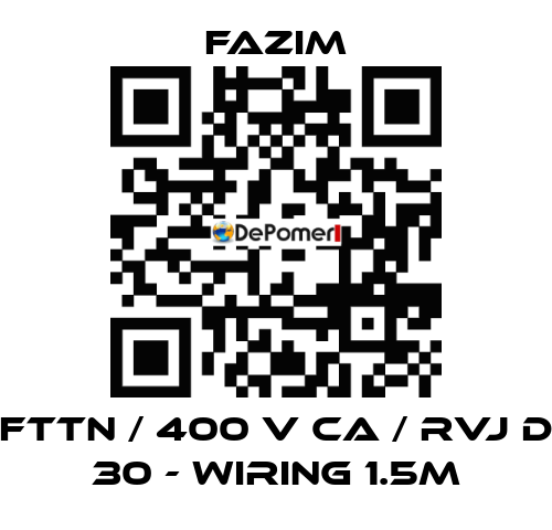 FTTN / 400 V CA / RVJ D 30 - WIRING 1.5M Fazim