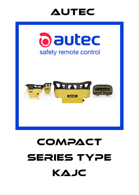 Compact series type KAJC Autec