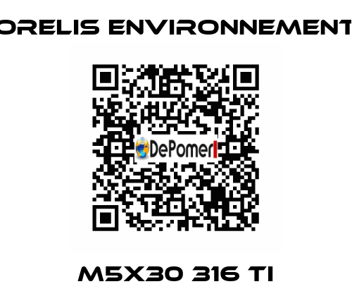 M5x30 316 Ti Orelis Environnement