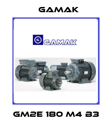 GM2E 180 M4 B3 Gamak