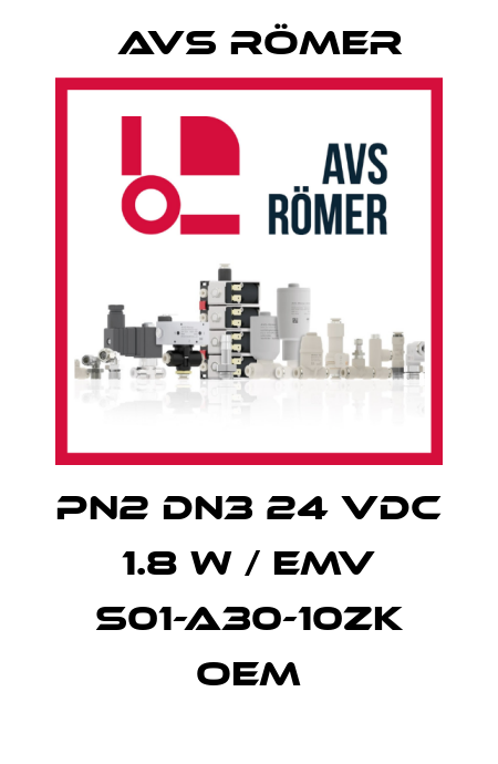 PN2 DN3 24 VdC 1.8 w / EMV S01-A30-10ZK oem Avs Römer