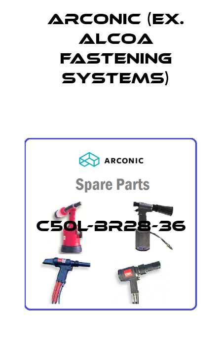 C50L-BR28-36 Arconic (ex. Alcoa Fastening Systems)