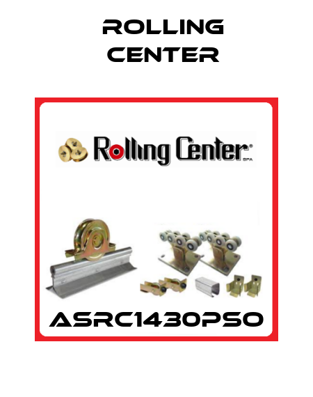 ASRC1430PSO Rolling Center