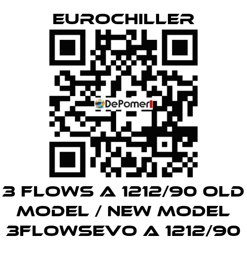 3 Flows A 1212/90 old model / new model 3FLOWSEVO A 1212/90 EUROCHILLER