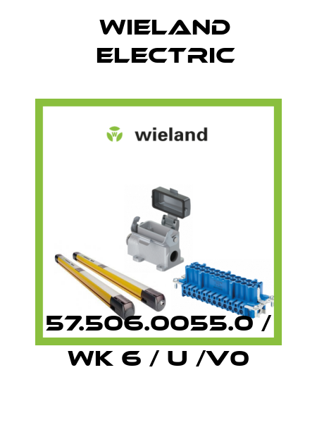 57.506.0055.0 / WK 6 / U /V0 Wieland Electric
