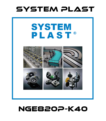 NGE820P-K40 System Plast