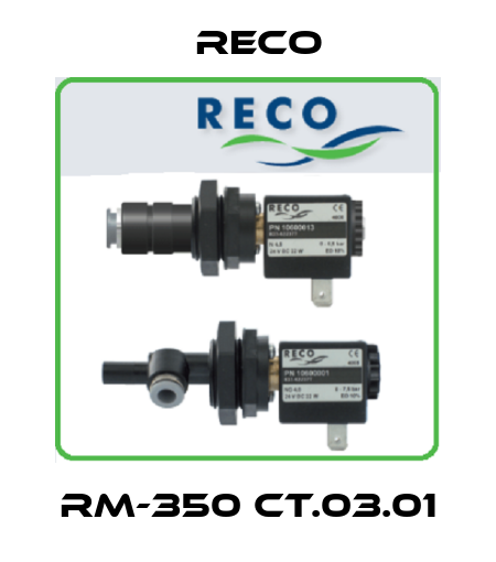 RM-350 CT.03.01 Reco