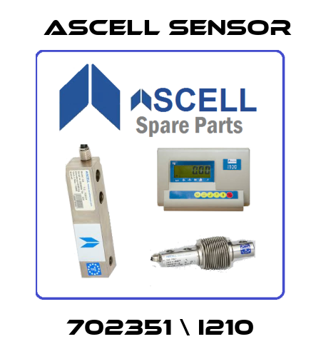 702351 \ I210 Ascell Sensor