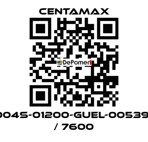 004S-01200-GUEL-005391 / 7600 CENTAMAX