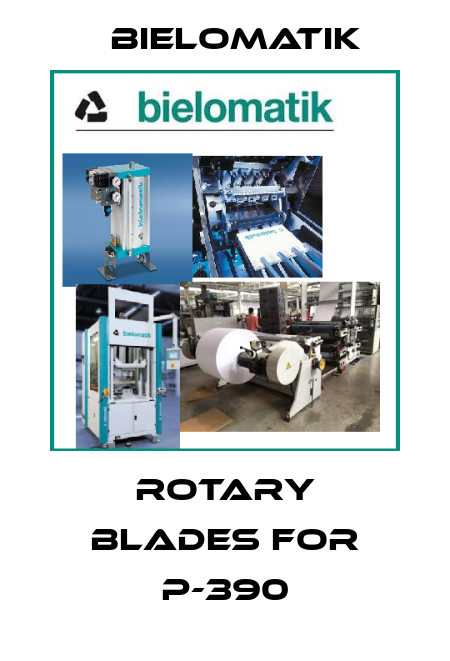 ROTARY BLADES FOR P-390 Bielomatik