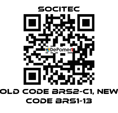 old code BRS2-C1, new code BRS1-13 Socitec