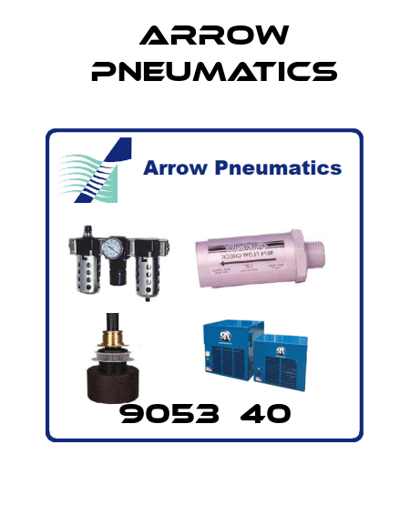 9053‐40 Arrow Pneumatics