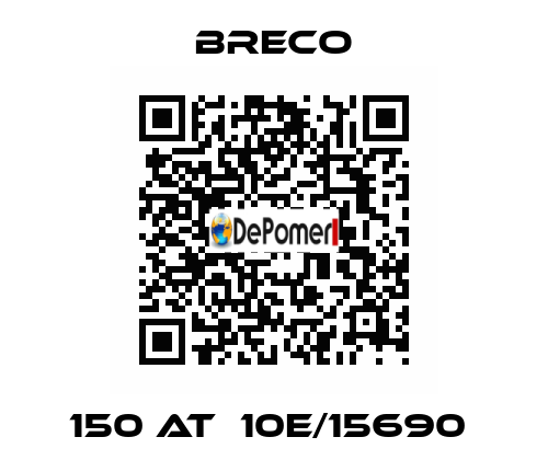 150 AT  10E/15690  Breco