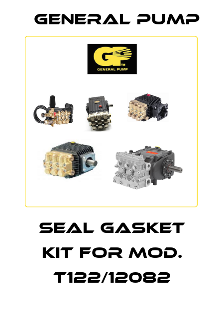 Seal gasket kit for Mod. T122/12082 General Pump
