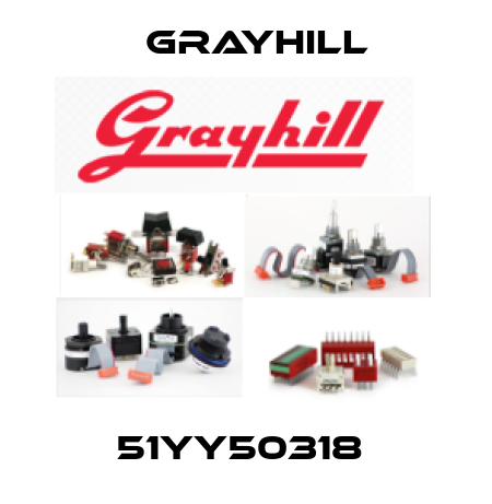 51YY50318  Grayhill