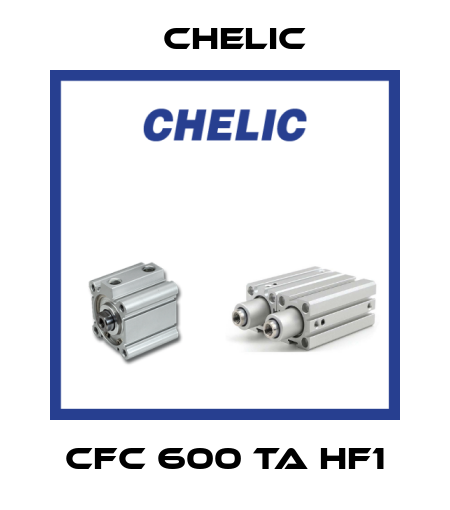CFC 600 TA HF1 Chelic