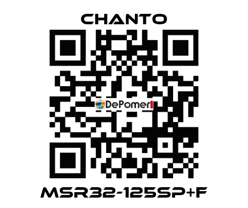 MSR32-125SP+F CHANTO