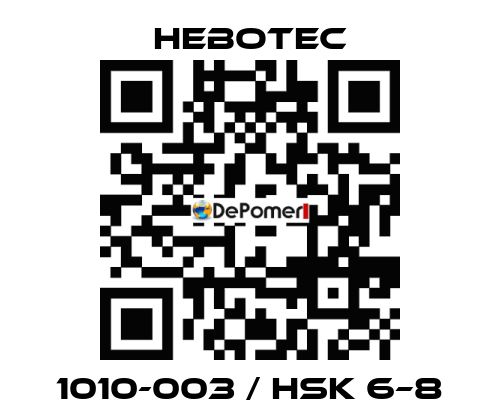 1010-003 / HSK 6–8 HEBOTEC