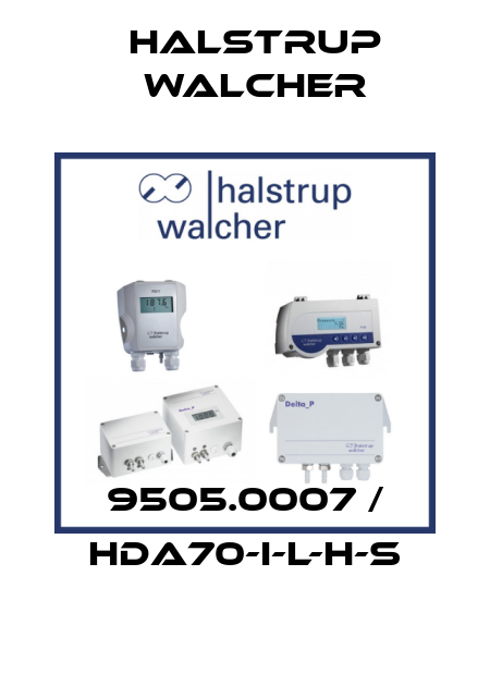 9505.0007 / HDA70-I-L-H-S Halstrup Walcher