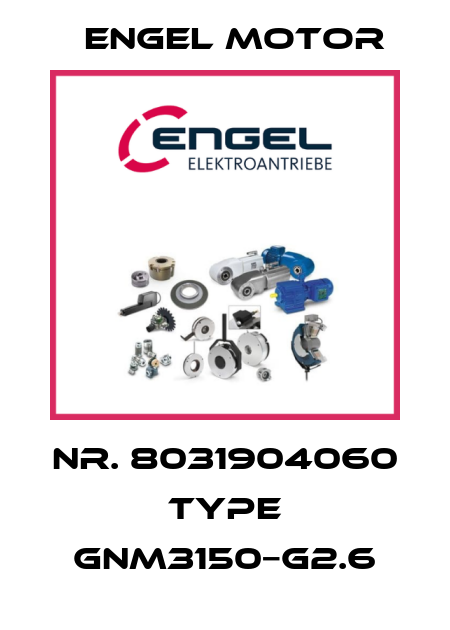 Nr. 8031904060 Type GNM3150−G2.6 Engel Motor