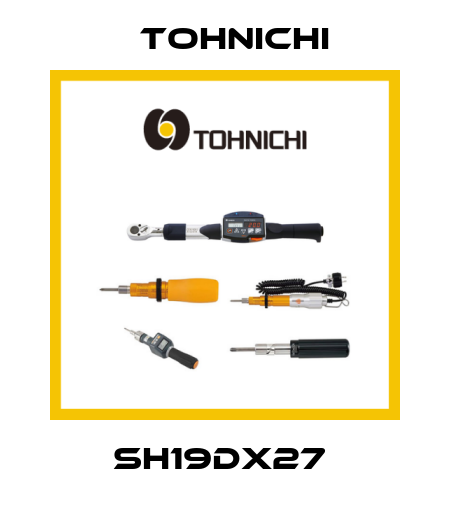 SH19DX27  Tohnichi