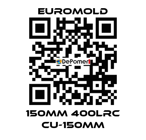 150MM 400LRC CU-150MM EUROMOLD