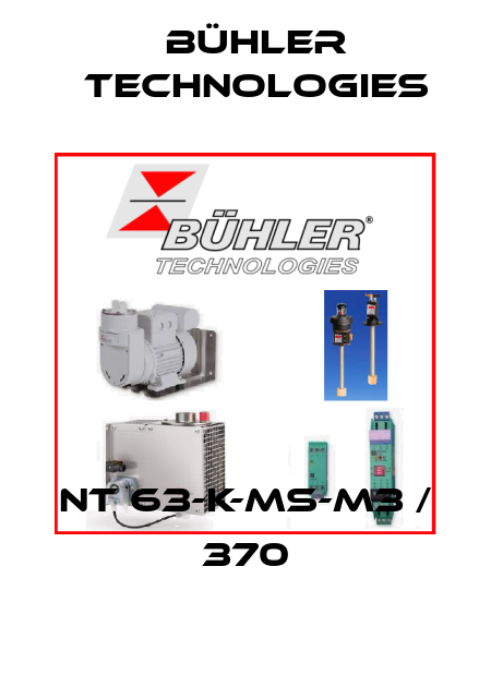 NT 63-K-MS-M3 / 370 Bühler Technologies
