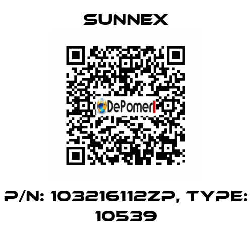 P/N: 103216112ZP, Type: 10539 Sunnex