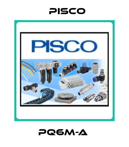 PQ6M-A  Pisco