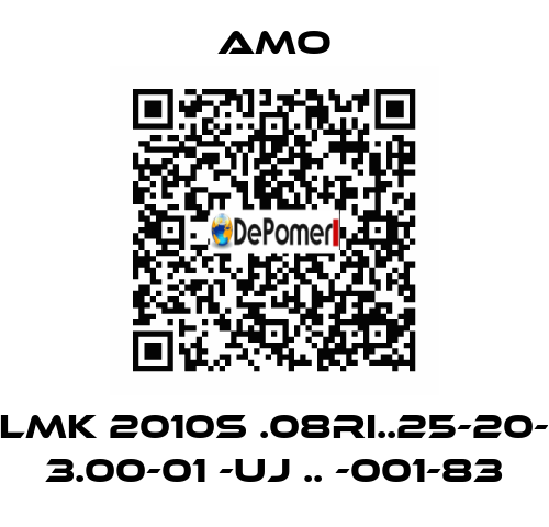 LMK 2010S .08RI..25-20- 3.00-01 -UJ .. -001-83 Amo