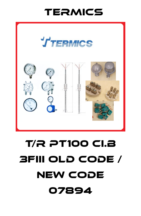 T/R Pt100 CI.B 3FIII old code / new code 07894 Termics