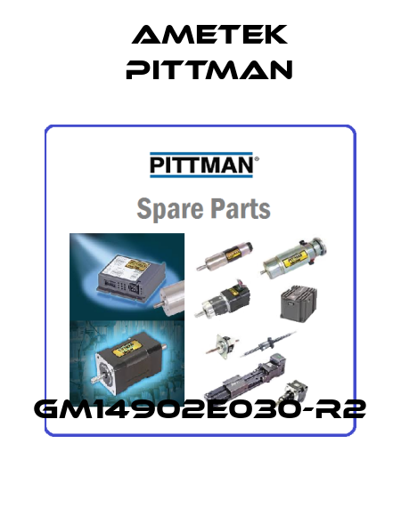 GM14902E030-R2 Ametek Pittman