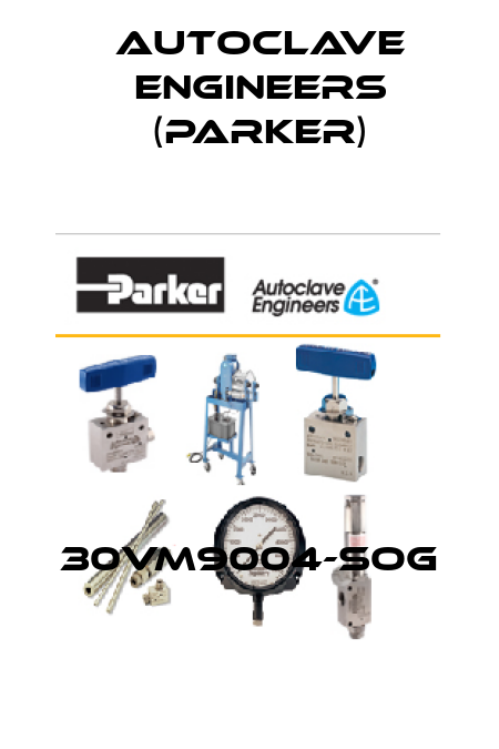 30VM9004-SOG Autoclave Engineers (Parker)