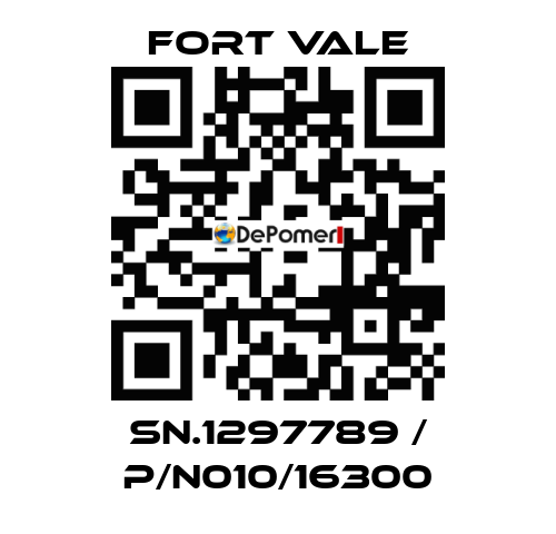 SN.1297789 / P/N010/16300 Fort Vale